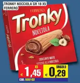 Immenso Cash Tronky Nocciola Ferrero offerta
