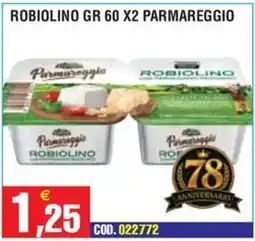 Immenso Cash Robiolino Parmareggio offerta