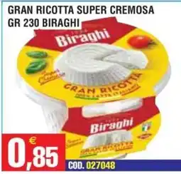 Immenso Cash Gran ricotta super cremosa Biraghi offerta