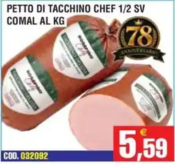 Immenso Cash Petto di tacchino chef offerta