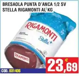Immenso Cash Bresaola punta d'anca Stella Rigamonti offerta