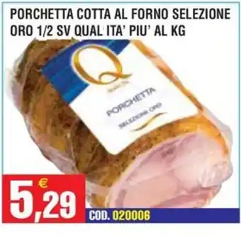 Porchetta cotta al forno selezione oro