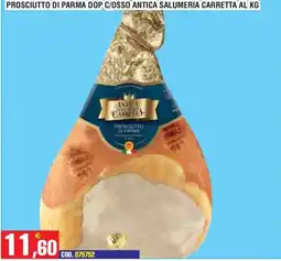 Immenso Cash Prosciutto di Parma DOP c/osso Antica Salumeria Carretta offerta