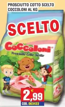 Immenso Cash Prosciutto Cotto Scelto Coccoloni offerta