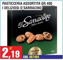 Immenso Cash Pasticceria assortita o'sarracino offerta