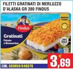 Immenso Cash Filetti gratinati di merluzzo d'Alaska Findus offerta