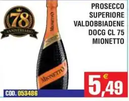 Immenso Cash Prosecco superiore Valdobbiadene DOCG Mionetto offerta