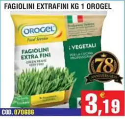Immenso Cash Fagiolini extra fini Orogel offerta