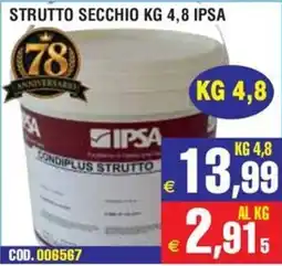 Immenso Cash Strutto secchio ipsa offerta