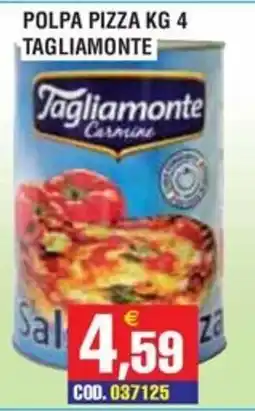 Immenso Cash Polpa pizza Tagliamonte offerta