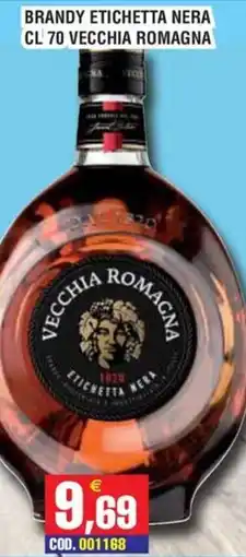 Immenso Cash Brandy etichetta nera vecchia romagna offerta