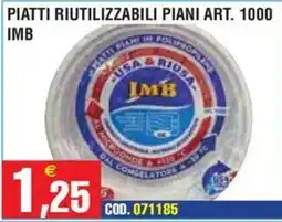 Immenso Cash Piatti riutilizzabili piani art. 1000 IMB offerta