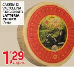 Crai Casera di Valtellina stagionato Latteria Chiuro offerta
