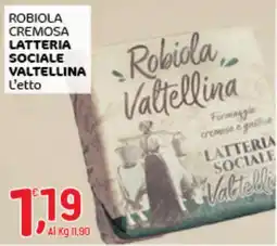 Crai Robiola cremosa Lattiera Sociale Valtellina offerta