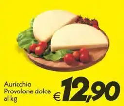 Iper Super Conveniente Auricchio Provolone dolce offerta