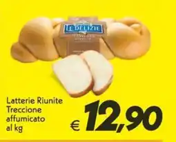 Iper Super Conveniente Treccezione affumicato Latterie Riunite offerta