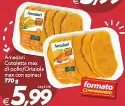 Iper Super Conveniente Amadori Cotoletta max di pollo/Ortaiola offerta