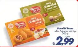 Iper Super Conveniente Buoni Di Forno Mini Arancini vari tipi offerta