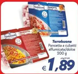Iper Super Conveniente Terrabuona Pancetta a cubetti affumicata/dolce offerta