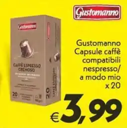 Iper Super Conveniente Gustomanno Capsule caffè compatibili nespresso offerta