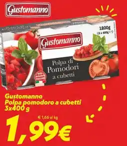 Iper Super Conveniente Gustomanno Polpa pomodoro a cubetti offerta