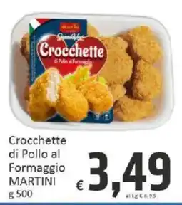 Paghi Poco Crocchette di Pollo al Formaggio MARTINI offerta