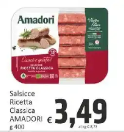 Paghi Poco Salsicce Ricetta Classica Amadori offerta