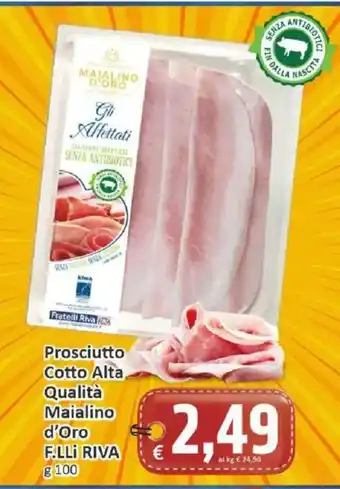 Prosciutto Cotto Alta Qualità Maialino d'Oro F.LLI RIVA
