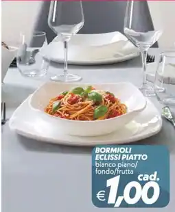 Iper Super Conveniente Bormioli eclissi piatto bianco piano/fondo/frutta offerta
