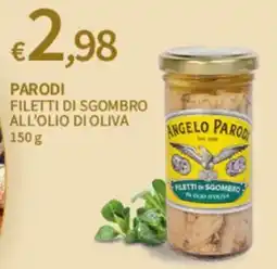 SpeSì Parodi filetti di sgombro all'olio di oliva offerta