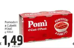 Paghi Poco Pomodori a Cubetti POMÌ offerta