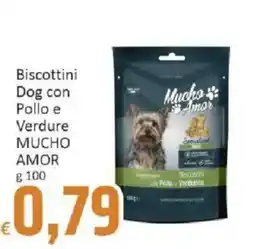 Paghi Poco Biscottini Dog con Pollo e Verdure MUCHO AMOR offerta