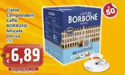 Paghi Poco Cialde compostabili caffè Borbone miscela Decisa offerta