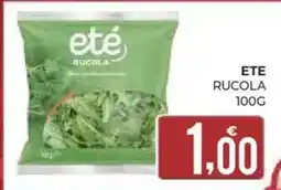 Eté Ete rucola offerta