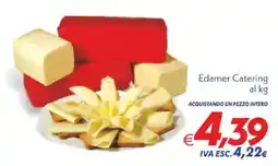 Iper Super Conveniente Edamer Catering offerta