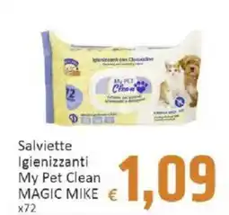 Paghi Poco Salviette igienizzanti My Pet Clean MAGIC MIKE offerta