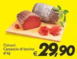 Iper Super Conveniente Fiorucci Carpaccio di bovino offerta