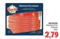 Eté Negroni prosciutto crudo offerta