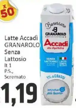 Paghi Poco Latte Accadi Granarolo senza lattosio offerta
