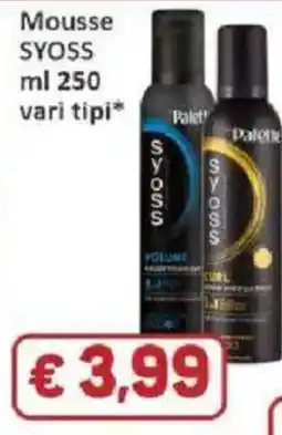 Paghi Poco Mousse SYOSS offerta
