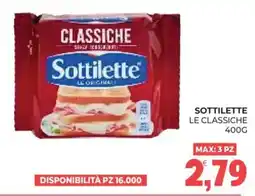 Eté Sottilette le classiche offerta