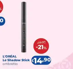 Acqua & Sapone L'ORÉAL Le Shadow Stick ombretto offerta