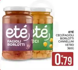 Eté eté Ceci/Fagioli Borlotti Cannellini offerta