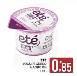 Eté Eté yogurt greco magro 0% offerta
