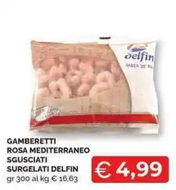 Mercatò Local Gamberetti rosa mediterraneo sgusciati surgelati delfin offerta