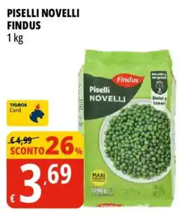 Tigros Piselli Novelli Findus offerta