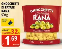 Tigros Gnocchetti di patate Rana offerta