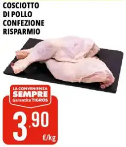 Tigros Coscio di pollo offerta