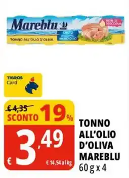 Tigros Tonno all'olio d'oliva Mareblu offerta