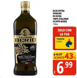 Tigros Olio extra vergine di oliva Filippo Berio offerta